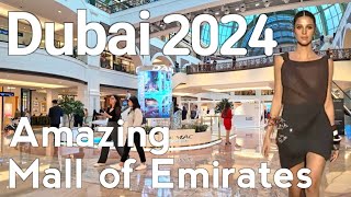 Dubai 4K Amazing Mall of the Emirates Walking Tour 2024 🇦🇪 [upl. by Kwabena]