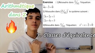 🔥Larithmétique dans Z 1bac  2bac Sciences Maths Partie 7 Classes déquivalences [upl. by Ecilayram]