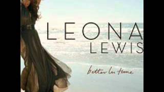 Leona Lewis  Better In Time [upl. by Attikram]