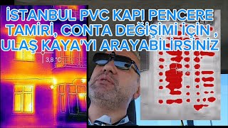 İSTANBUL PVC KAPI PENCERE TAMİRİ İÇİN ULAŞ KAYAYI ARAYABİLİRSİNİZ 0 554 656 23 80 [upl. by Gowon]