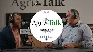 AgriTalk AM  November 7 2024 [upl. by Ellak]