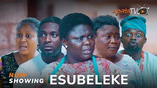 Esubeleke Yoruba Movie 2024 Drama Tosin Olaniyan Niyi Johnson Arinaja Anjorin Tosin Abeni Agbon [upl. by Zaccaria]