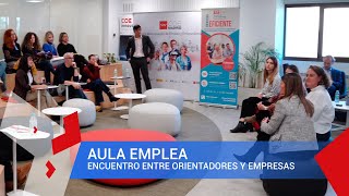 Aula Emplea un encuentro entre orientadores laborales y empresas que necesitan contratar [upl. by Notlil]