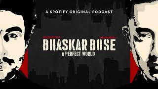 Bhaskar Bose The Perfect World Hindi Thriller Podcast  Season 2  A Spotify Original Podcast [upl. by Trebornhoj]