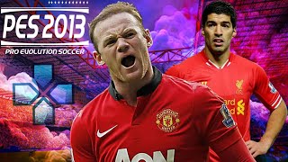 PES 2013 PPSSPP CAMERA PS4 REALISTIC GRAPHICS  THE RED DEVIL VS THE REDS [upl. by Notneuq311]