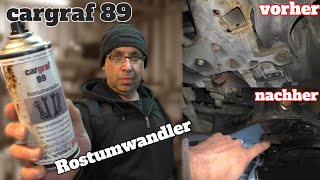 keine rostigen Achsteile mehr  cargraf 89 Rostumwandler ist am Start [upl. by Otrepur232]