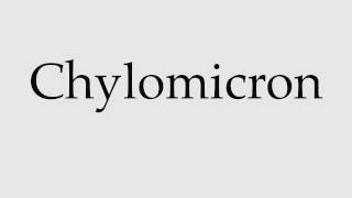 How to Pronounce Chylomicron [upl. by Eyak]