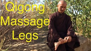 Qigong Massage Legs  StrengthenRelaxHeal Legs Feet Knees [upl. by Ttenneb]