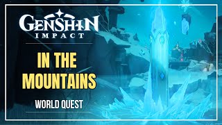 quotIN THE MOUNTAINSquot Quest Guide  Dragonspine  Mondstadt World Quest [upl. by Atiuqer]