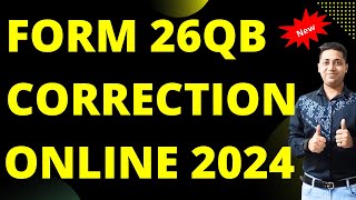 Form 26QB correction Online Form 26QB Revise How to Correct Form 26QB online [upl. by Levins]