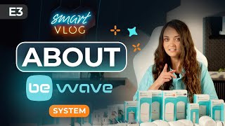 Smart VLOG – All about BE WAVE System [upl. by Ahsikal]