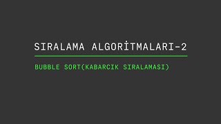 Sıralama Algoritmaları 2 Bubble SortKabarcık Sıralaması  HUBOTECHNO [upl. by Alyekahs]