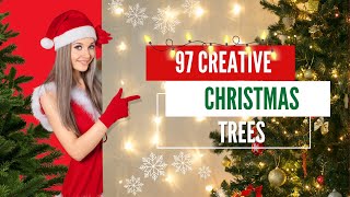 97 Creative Christmas Trees  97 Ideas para decorar tu árbol de navidad [upl. by Stone711]