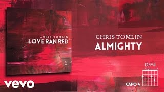 Chris Tomlin  Almighty Lyrics amp Chords [upl. by Lehar665]