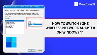 How to Switch 5GHz Wireless Network Adapter on Windows 11  Change 24 GHz to 5GHz in Windows 11 PC [upl. by Bert]