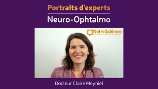 Portraits d’Experts sclérose en plaques  NeuroOphtalmologiste [upl. by Chao]