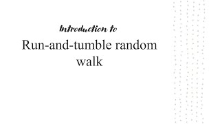 Run and tumble Random walk [upl. by Eitsym]