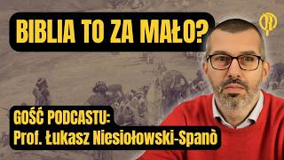 Biblia to za mało Gość Łukasz Niesiołowski–Spanò [upl. by Atinnek]