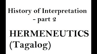 BIBLIOLOGY Lecture 10HISTORY OF INTERPRETATION  TAGALOG [upl. by Enymsaj249]