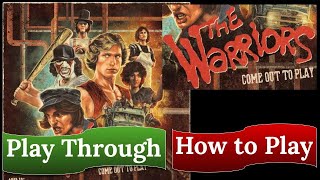 The Warriors Come Out to Play  Play Through amp How to Play [upl. by Cherice874]