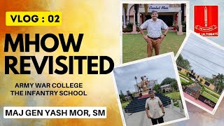 Mhow Revisited  Vlog by Maj Gen Yash Mor SM  Army War College [upl. by Munro267]