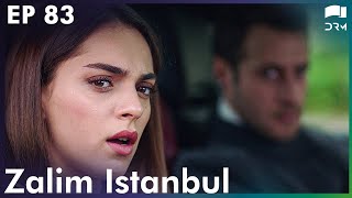 Zalim Istanbul  Episode 83  Turkish Drama  Ruthless City  Urdu Dubbing  RP1Y [upl. by Retep]