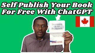 SelfPublish Your Book for Free with ChatGPT – No Money Needed [upl. by Nolla]