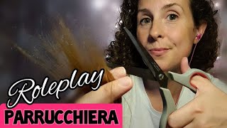 ROLEPLAY PARRUCCHIERA✂️TI TAGLIO I CAPELLI personal attention ASMR ITA [upl. by Arretnahs756]