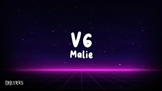 Malie  V6 Lyrics [upl. by Ikilisav]