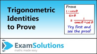 Trigonometric Identities to Prove  ExamSolutions [upl. by Gene]