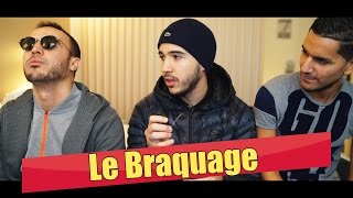 LE BRAQUAGE [upl. by Lelith]