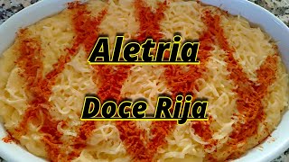 Aletria Doce Rija que Pode Cortar á Faca  Receita [upl. by Othilie]