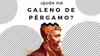 ¿Quién fue Galeno de Pérgamo [upl. by Ennair153]