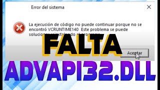 SOLUCION FALTA ARCHIVO ADVAPI32DLL WINDOWS 7 8 9 10 PROBLEMA SOLUCIONADO ADVAPI32DLL FIX [upl. by Peckham]