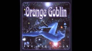 Orange Goblin  Cosmo Bozo [upl. by Eddana380]