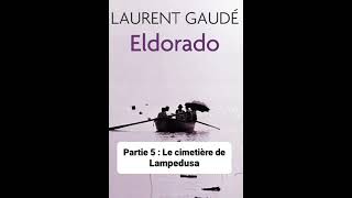 8  Eldorado de Laurent Gaudé  lecture du Chapitres 5 [upl. by Cherrita296]