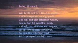 Psalm 25 vers 2 6 en 10  Heer ai maak mij Uwe wegen [upl. by Dyna]