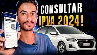 Como CONSULTAR VALOR DO IPVA 2024 DO SEU VEICULO [upl. by Aryajay663]