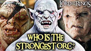 Who is the Strongest Orc in Tolkien’s Lore  Explained  Lord Of The Rings  Rings Of Power [upl. by Tila]