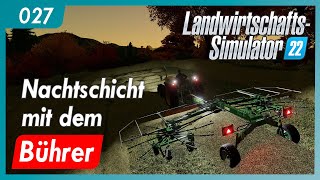 LS22  027  Rehbach  Nachtschicht mit dem Bührer  Lets play gameplay german deutsch [upl. by Sucirdor759]