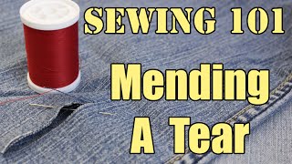 Sewing 101 Mending A Tear [upl. by Rickart482]