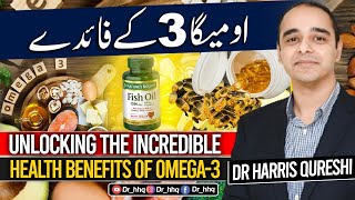 Omega3 for your health  Benefits of Omega3  UrduHindi  Dr Harris Qureshi [upl. by Anitsua]