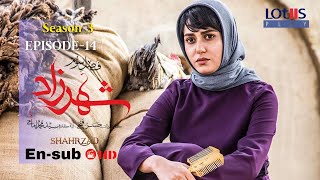 Shahrzad Series S3E14 English subtitle  سریال شهرزاد قسمت ۱۴  زیرنویس انگلیسی [upl. by Inimak333]