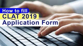 How to fill CLAT 2019 Application Form [upl. by France]