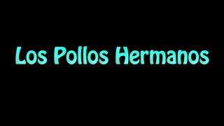 Learn How To Pronounce Los Pollos Hermanos [upl. by Candace495]