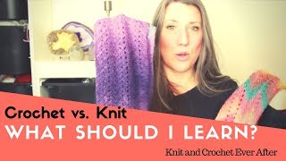 Crochet Vs Knitting  What Should I Learn [upl. by Scrivenor361]