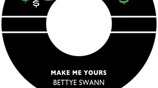 Make Me Yours  Bettye Swann  1967 [upl. by Mundford]