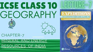 ICSE Class  10  Geography Ch7 Mineral And Energy Resources Of India  Collab Classes  Lec7 [upl. by Baniaz]