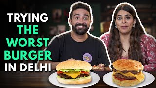 Trying The Worst Burger In Delhi  The Urban Guide [upl. by Plante]