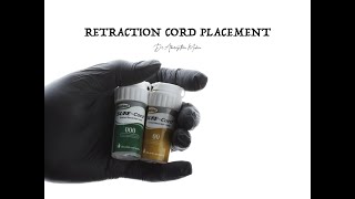 GINGIVAL RETRACTION CORD PLACEMENT DEMONSTRATION [upl. by Shel89]